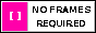 No frames required